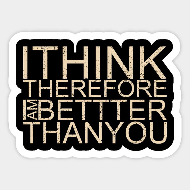 I think therefore... Sticker by Sifs Store